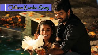 Chillena Song Karaoke  Raja Rani  GVP [upl. by Enajiram]