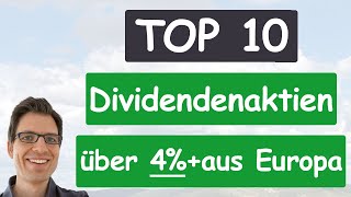 Die 10 besten Dividendenaktien Europa über 4 Dividendenrendite gute Ausschüttungsquote ampHistorie [upl. by Inot]