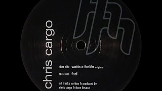 Chris Cargo ‎– Feel Original [upl. by Smart]