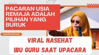 Nasehat Bu Guru  Pacaran Usia Remaja adalah Pilihan yang Buruk [upl. by Niarfe]