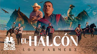 Los Farmerz  El Halcón Official Video [upl. by Hgielrac]