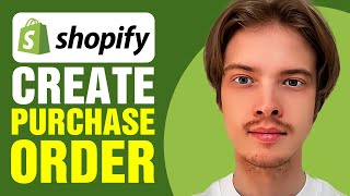 How To Create Purchase Order On Shopify 2024 [upl. by Kila]