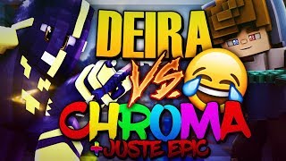 UN MATCH DE TEAM RUSH JUSTE EPICTROLL DEIRA VS CHROMA [upl. by Elinnet]