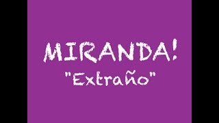 EXTRAÑO  MIRANDA esmirandamiamor [upl. by Mariken]