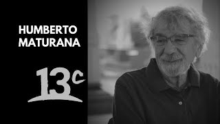 Humberto Maturana y la Matríztica  La Belleza de Pensar [upl. by Ahsok]