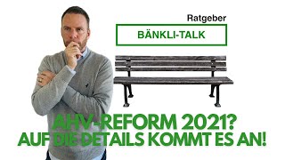 AHVReform 21 Was viele noch nicht wissen [upl. by Aidroc767]