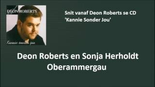 Deon Roberts en Sonja Herholdt  Oberammergau [upl. by Gnep]