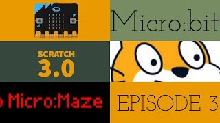 Scratch 30  Microbit  MicroMaze Episode 3 Level 1 Design [upl. by Eatnoid]