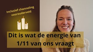 Energie update  channeling 111 Het is tijd [upl. by Janey49]