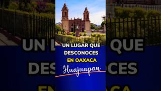 Descubre este DESCONOCIDO destino en Oaxaca Huajuapan de León Chazumba y Tamazulapam Increíble [upl. by Lienad]