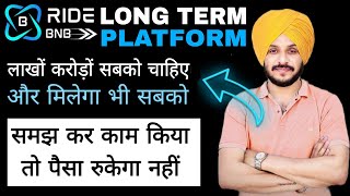 Ride BNB Long Term Platform for Big Earning  First Learn Than Earn Unlimited  Working Plan [upl. by Minabe]