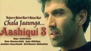 Chala Jaaunga Aashiqui 3 Song [upl. by Ludly]