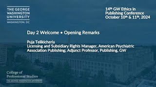 Welcome and Opening Remarks Day 2 GW Ethics in Publishing Conference 2024 [upl. by Acirderf]