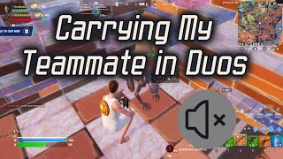 Carrying my teammate in Fortnite No Mic [upl. by Ariec]