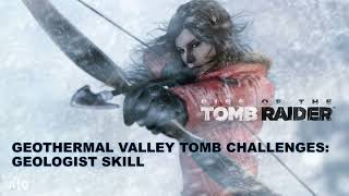 Rise of the Tomb Raider Guide Geothermal Valley Tomb Challenges  Geologist Skill [upl. by Ruth]