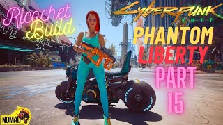 Cyberpunk 2077 Phantom Liberty PART 15 [upl. by Senhauser94]