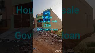 y28Nellore new house for sale 2 bhkwest face govt bank loanregistered [upl. by Rockwell]