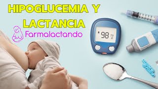 Hipoglucemia y Lactancia [upl. by Oiciruam]