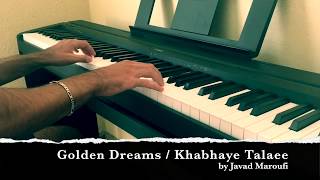 Golden Dreams  Khabhaye Talaee by Javad Maroufi  KE Piano [upl. by Enej]