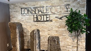 Lonsdale Quay Hotel [upl. by Amaj690]