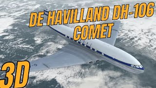 De Havilland Comet 3D Exploring the First Commercial Jet [upl. by Twelve]