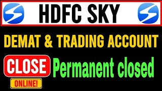 HDFC SKY Demat amp Trading Account Close Kaise kare 2024How To close HDFC sky damate Account [upl. by Saks]