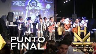 Los Hermanos Medina  Punto Final l EN VIVO [upl. by Menedez]