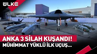 SONDAKİKA ANKA 3 Mühimmat Yüklü İlk Uçuşunu Gerçekleştirdi [upl. by Atik]