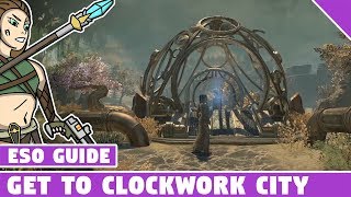 How To Get To Clockwork City Guide  Elder Scrolls Online Clockwork City DLC [upl. by Ramalahs253]