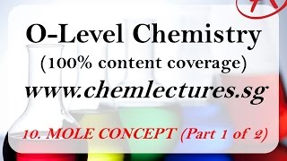 10th of 19 Chapters Mole concept and Stoichiometry part 2 of 2  GCE O Level Chemistry Lecture [upl. by Laroy]