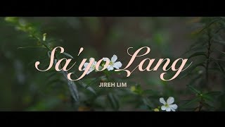 Jireh Lim  Sayo Lang Lyric Video [upl. by Hsihsa]