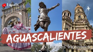 5 Lugares Increíbles para Visitar en Aguascalientes mexico [upl. by Aidin914]