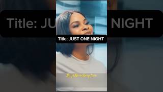 JUST ONE NIGHT OF FUN 🤩 trending nigerianmovie nollywoodmovies love shortsvideo nollywire [upl. by Danieu754]