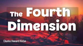 The Fourth Dimension Audiobook by Charles Howard Hinton  Audiobooks Youtube Free [upl. by Patrick]