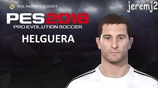 I HELGUERA Face  stats edit PES 2018 ou 2019 Real Madrid classics [upl. by Htelimay89]