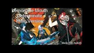 Lemonade Mouth  Determinate Male Version [upl. by Claire]