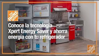 Conoce la tecnología Xpert Energy Saver y ahorra energía  Línea Blanca  The Home Depot Mx [upl. by Pearlstein443]