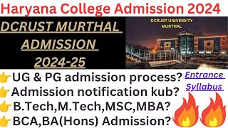 DCRUST Murthal Admission 2024 Admission process Admission Syllabus Notification date [upl. by Ear662]