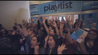 Playlist Live 2013 Recap [upl. by Gonyea]