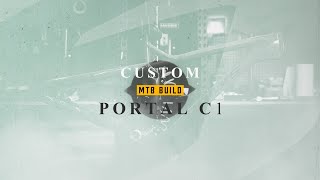 MTB BUILD  Custom PORTAL C1 [upl. by Ayekahs]