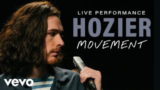 Hozier  Movement Live  Vevo Official Performance [upl. by Yarazed]