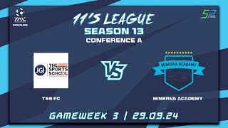 TAL BLR  11s  Season 13  Con A  Game Week 3  TSS FC VS Minerva Academy  29924 [upl. by Boarer168]