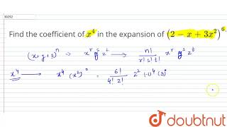 quotFind the coefficient of x4 in the expansion of 2x3x26dotquot [upl. by Nnylkoorb]