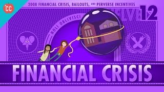 How it Happened  The 2008 Financial Crisis Crash Course Economics 12 [upl. by Wahl]