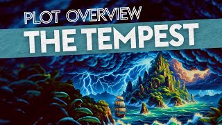 THE TEMPEST by William Shakespeare  Plot Overview [upl. by Nirrek234]