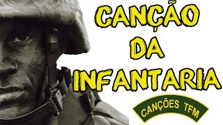 CANÇÃO DA INFANTARIA LEGENDADO  CANÇÕES DE TFM [upl. by Teik]