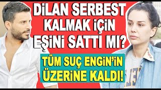 Dilan Polat Engin Polat hakkında olay iddia Engin cezayı çekecek Dilan serbest kalacak [upl. by Jarrid]