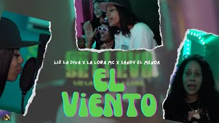 EL VIENTO Cover  Liz la Diva X La Loba MC X Sandy el Menor [upl. by Namyac]