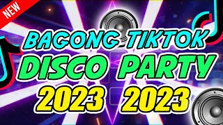 BAGONG DISCO REMIX 2023  NEW DISCO PARTY REMIX 2023 [upl. by Yrrac]