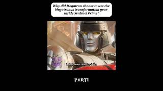 Why did Megatron choose to use the Megatronus transformation gear inside Sentinel Prime megatron [upl. by Lynde]